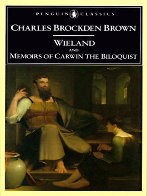 charles brockden brown memoirs of carwin the biloquist